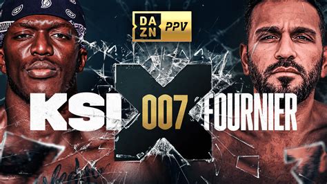 The official time for the fight card is 7 p. . How to watch ksi vs fournier